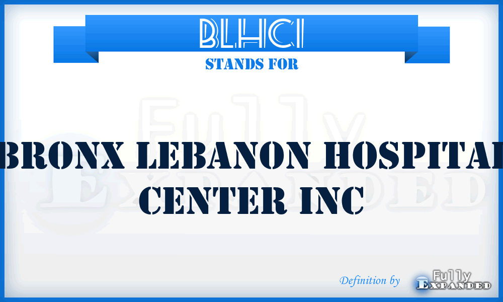 BLHCI - Bronx Lebanon Hospital Center Inc