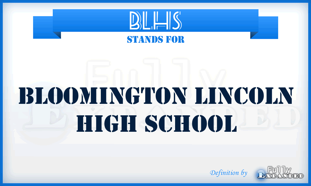 BLHS - Bloomington Lincoln High School