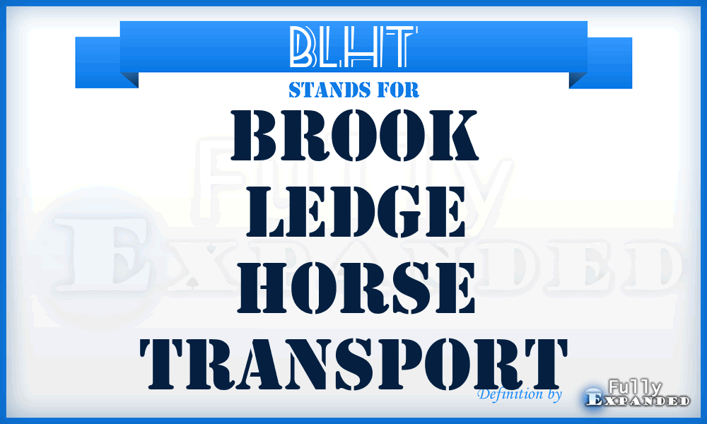 BLHT - Brook Ledge Horse Transport