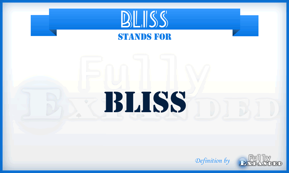 BLISS - BLISS