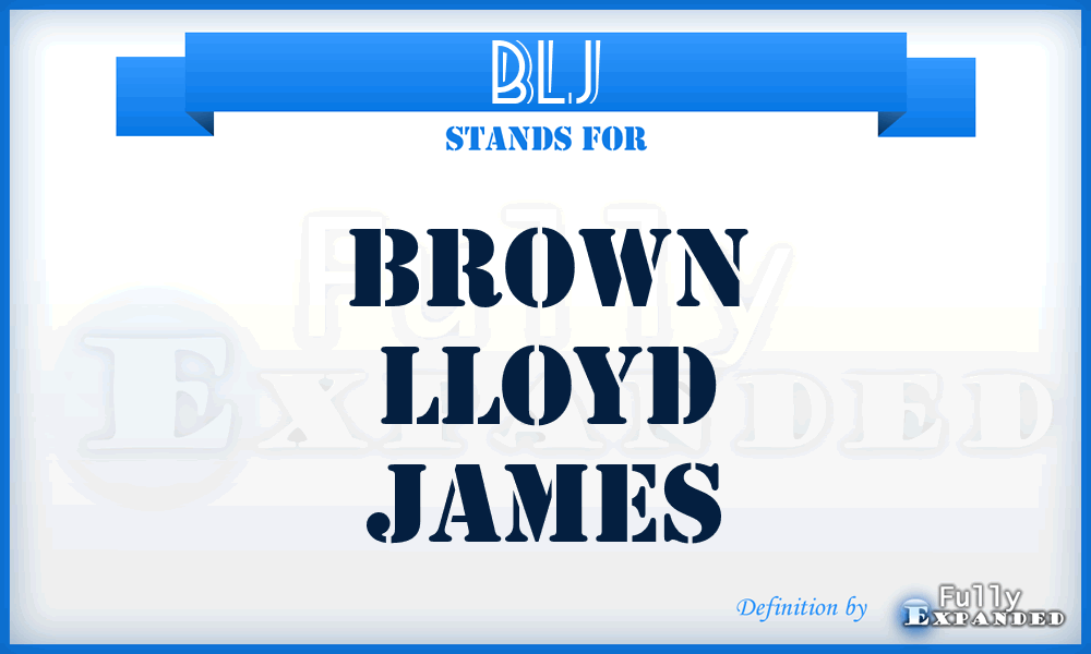 BLJ - Brown Lloyd James