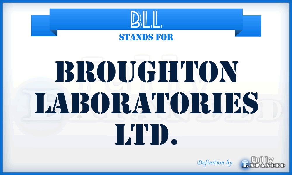 BLL - Broughton Laboratories Ltd.