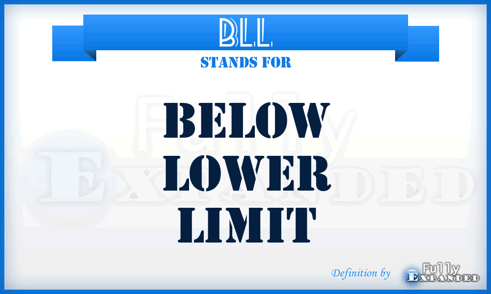 BLL - below lower limit