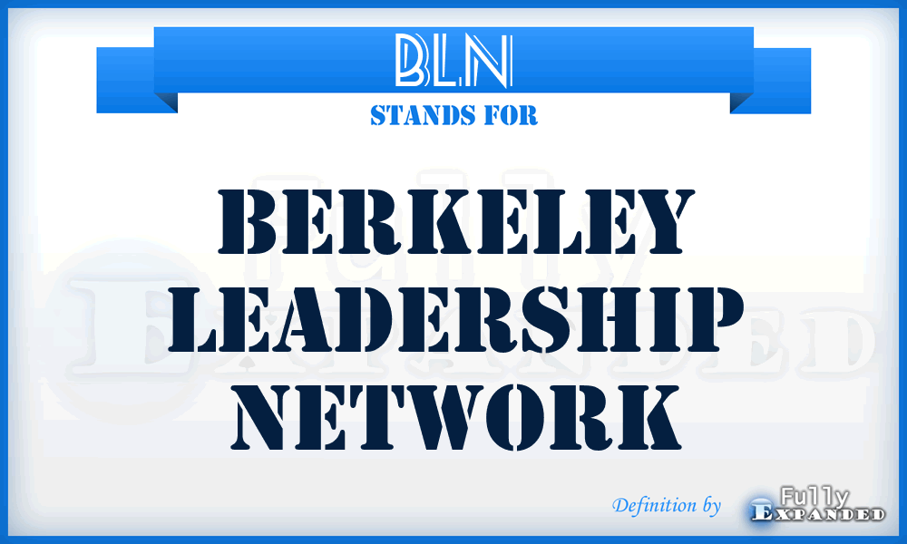 BLN - Berkeley Leadership Network