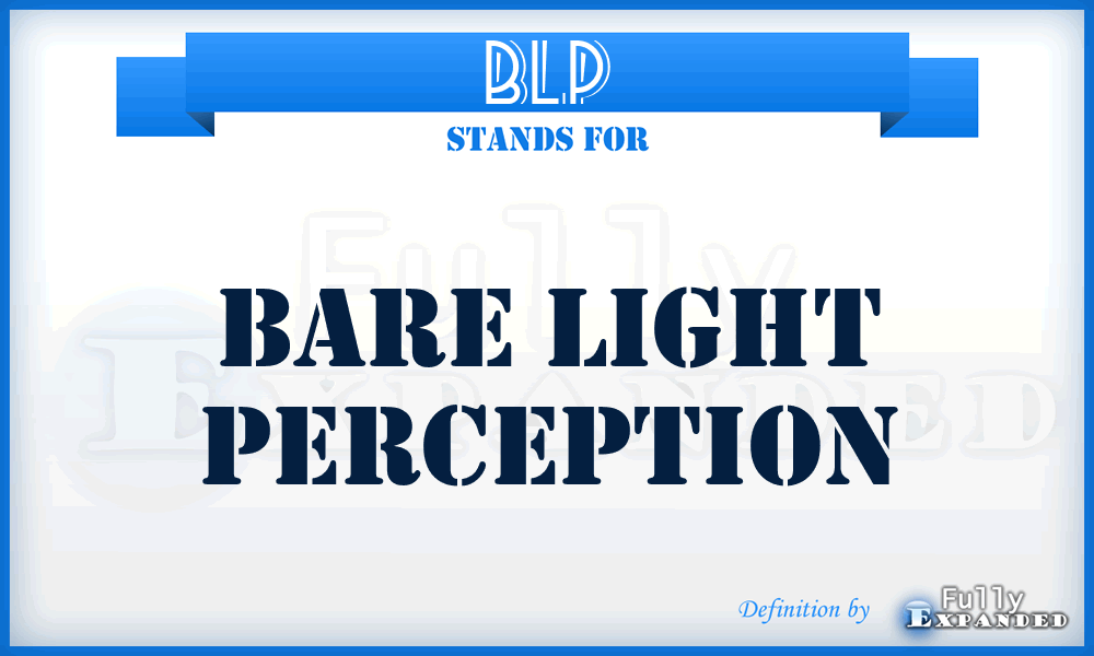BLP - Bare Light Perception