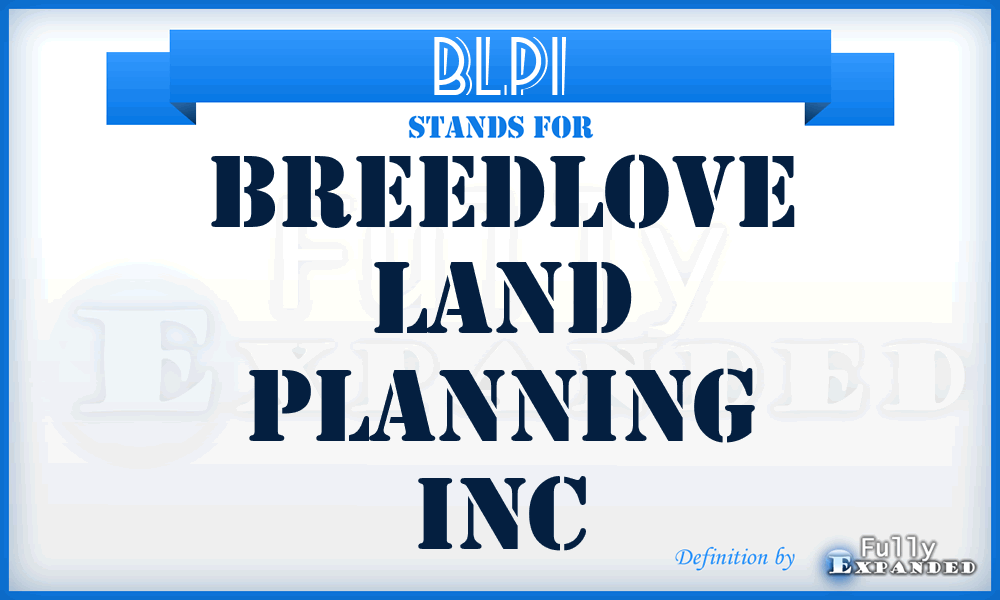 BLPI - Breedlove Land Planning Inc