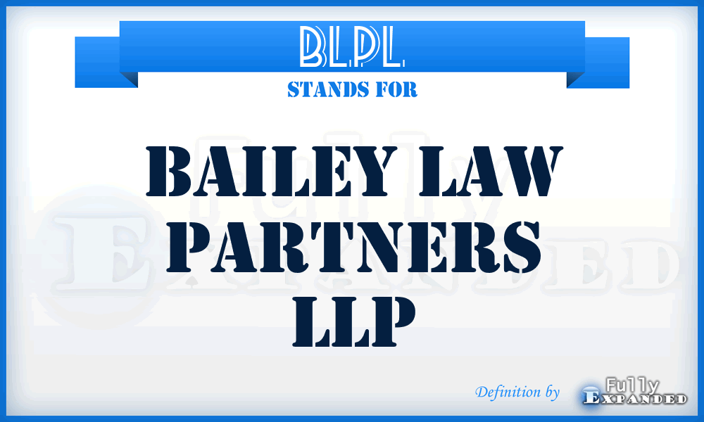 BLPL - Bailey Law Partners LLP