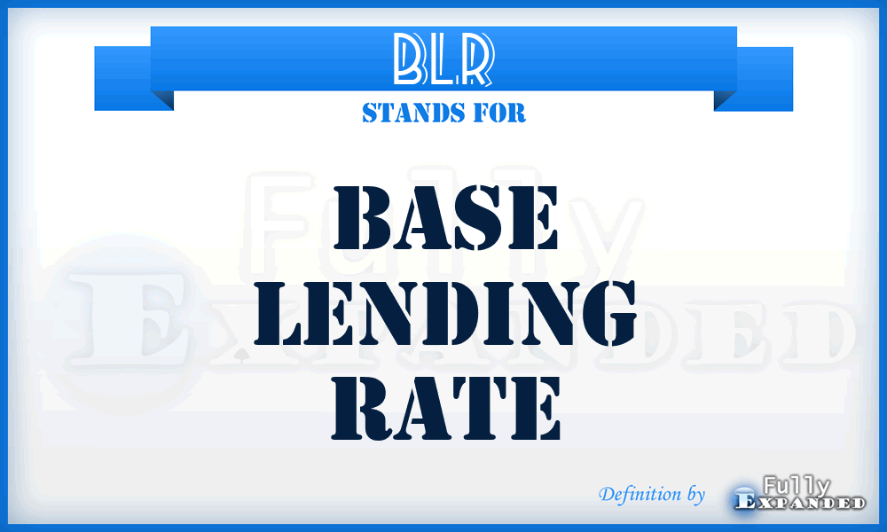 BLR - Base Lending Rate