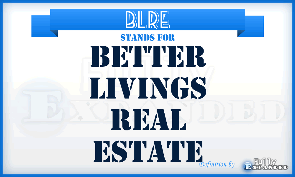 BLRE - Better Livings Real Estate
