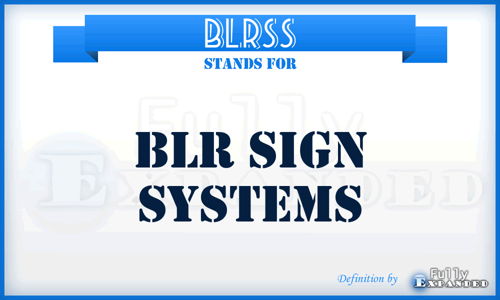 BLRSS - BLR Sign Systems