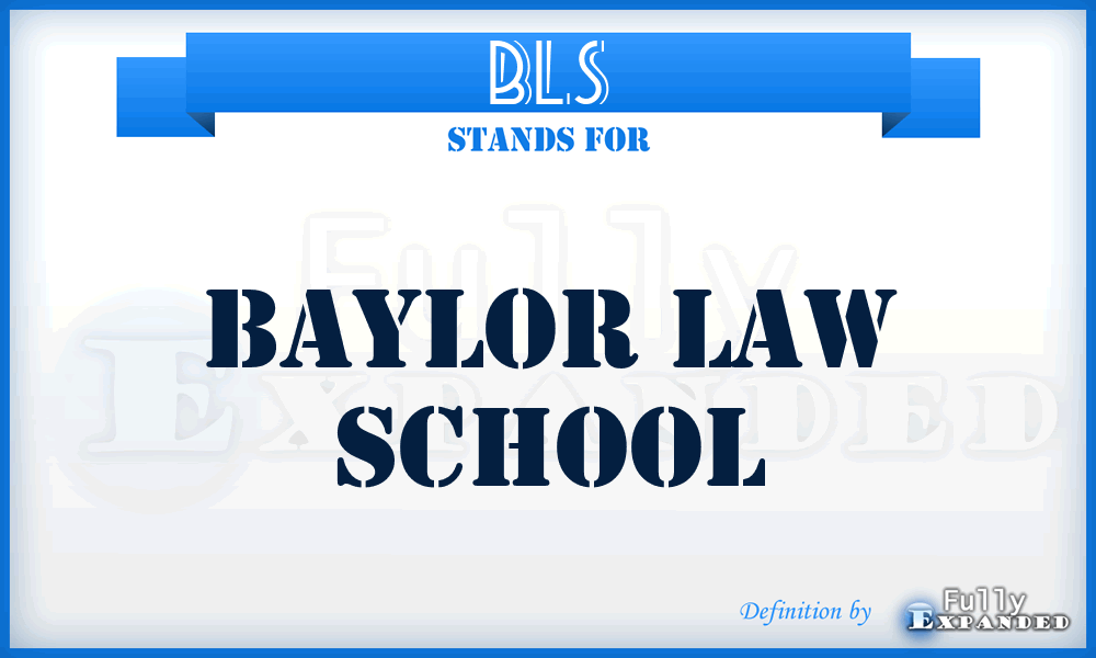 BLS - Baylor Law School