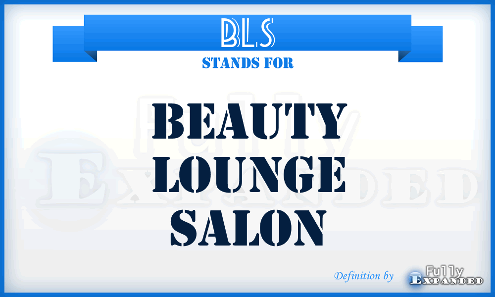 BLS - Beauty Lounge Salon