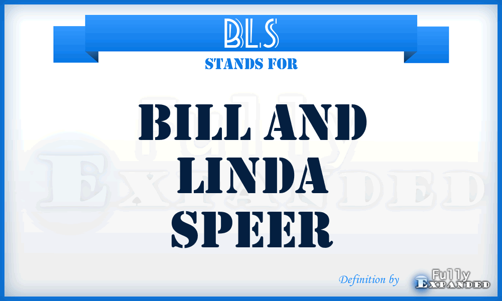 BLS - Bill And Linda Speer