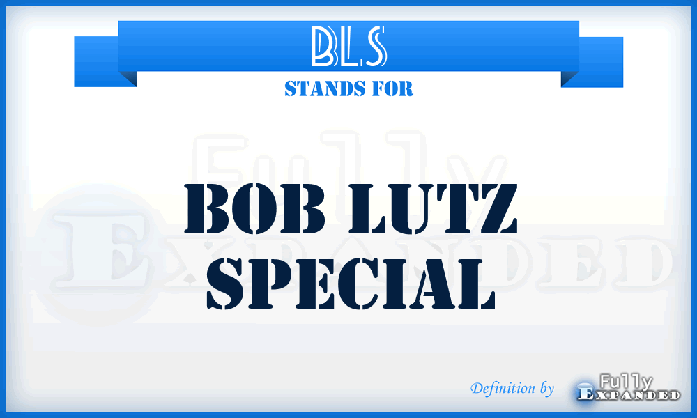 BLS - Bob Lutz Special