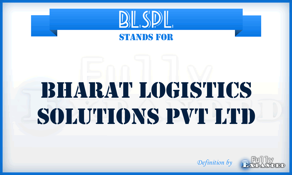 BLSPL - Bharat Logistics Solutions Pvt Ltd
