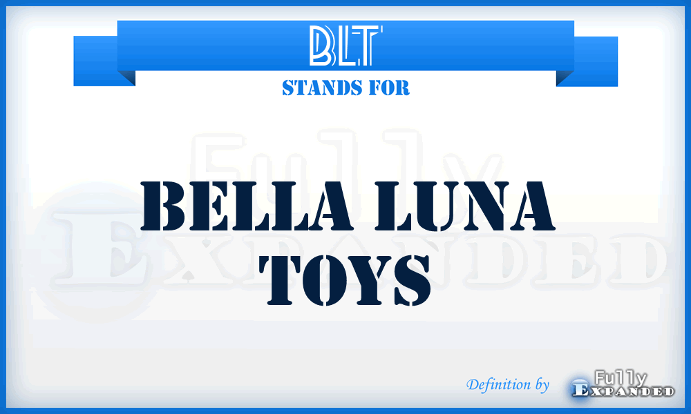 BLT - Bella Luna Toys