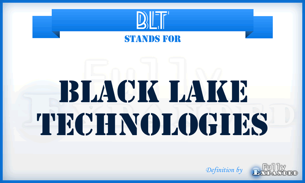 BLT - Black Lake Technologies