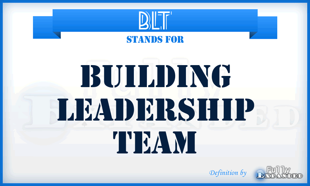 BLT - Building Leadership Team