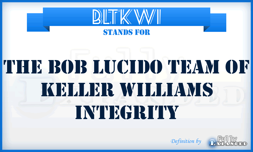 BLTKWI - The Bob Lucido Team of Keller Williams Integrity