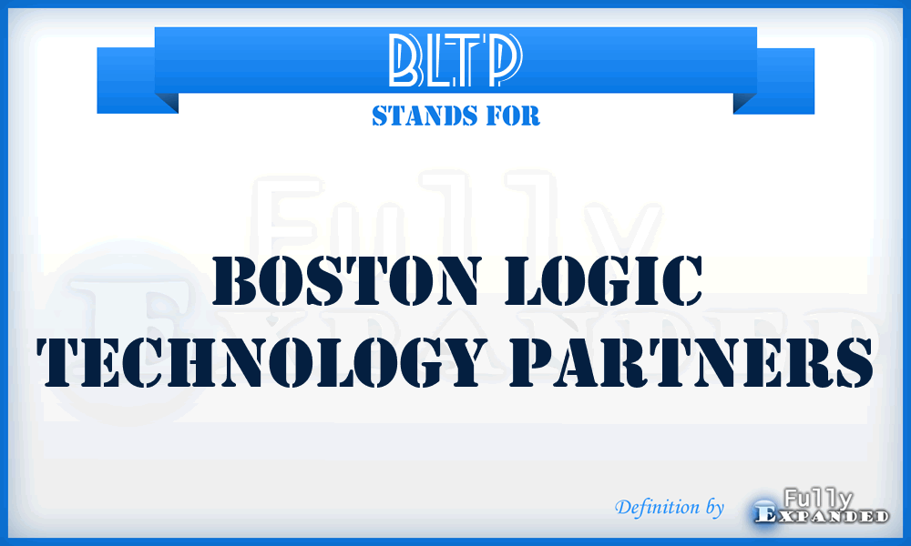 BLTP - Boston Logic Technology Partners