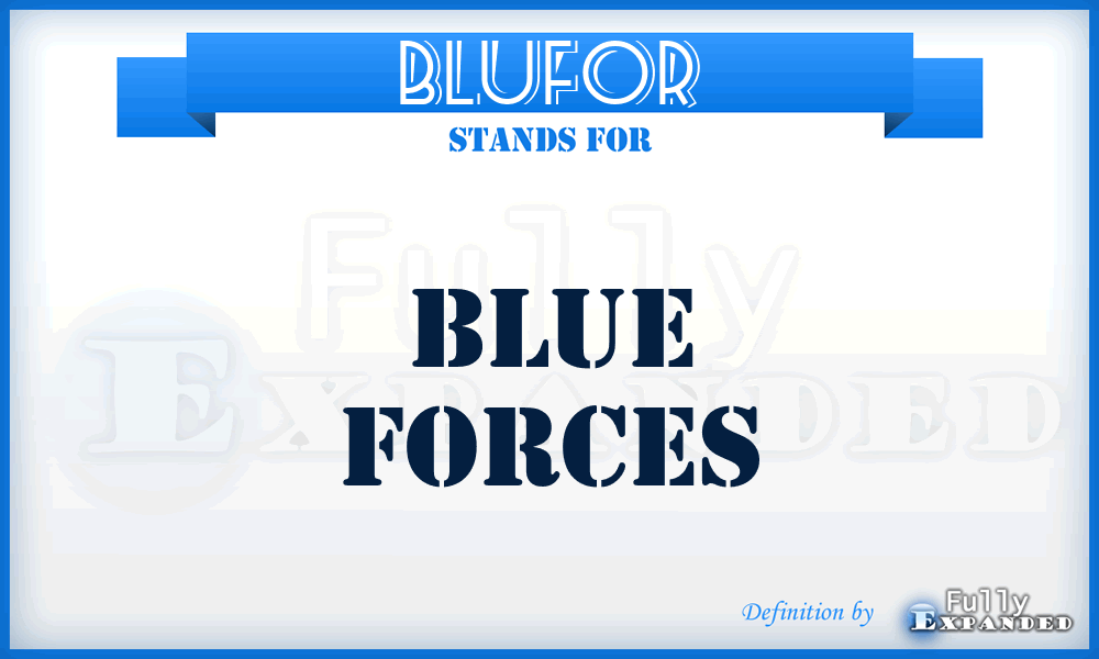 BLUFOR - blue forces