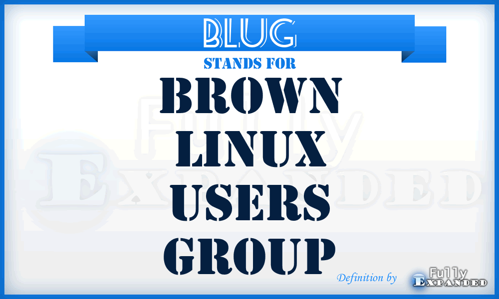 BLUG - Brown Linux Users Group