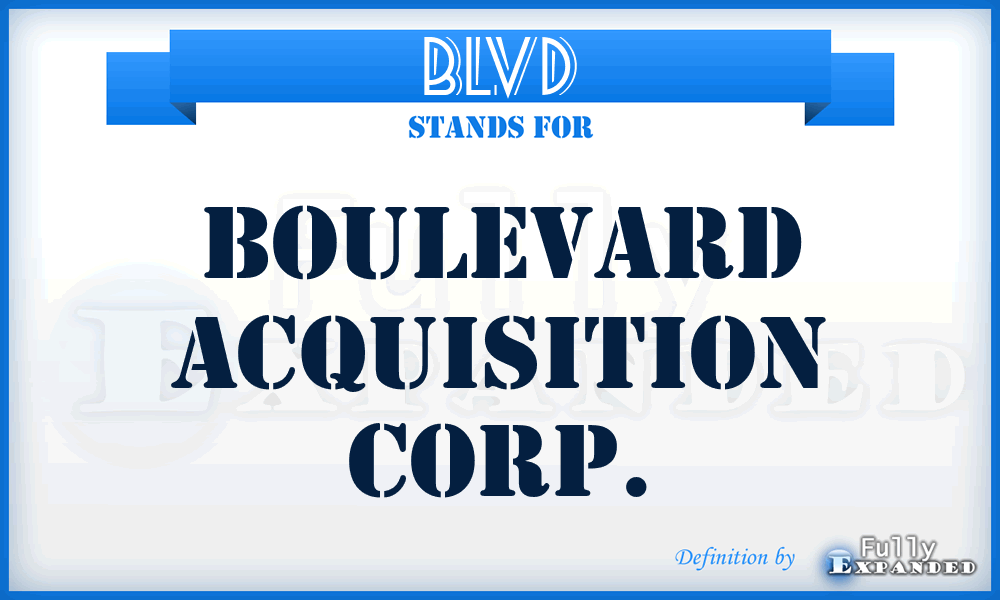 BLVD - Boulevard Acquisition Corp.
