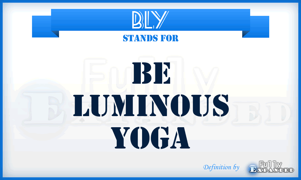 BLY - Be Luminous Yoga