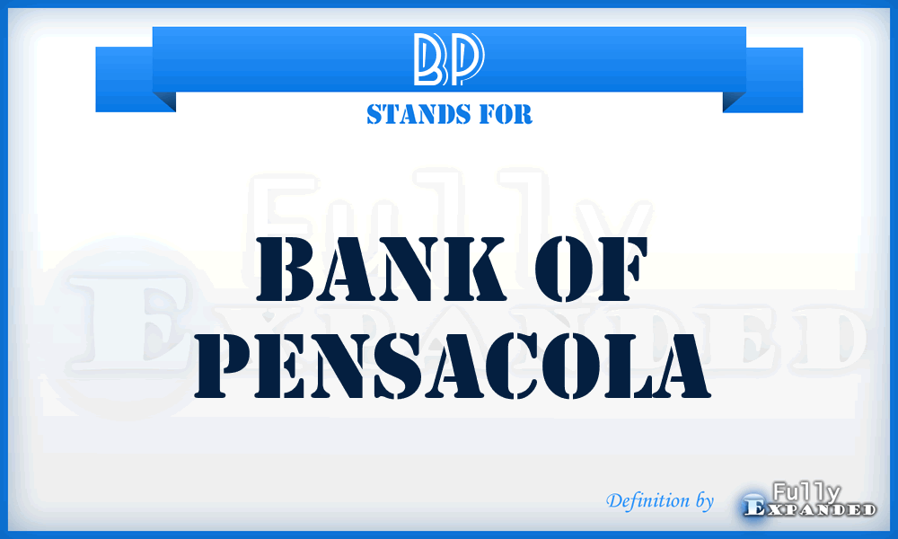 BP - Bank of Pensacola