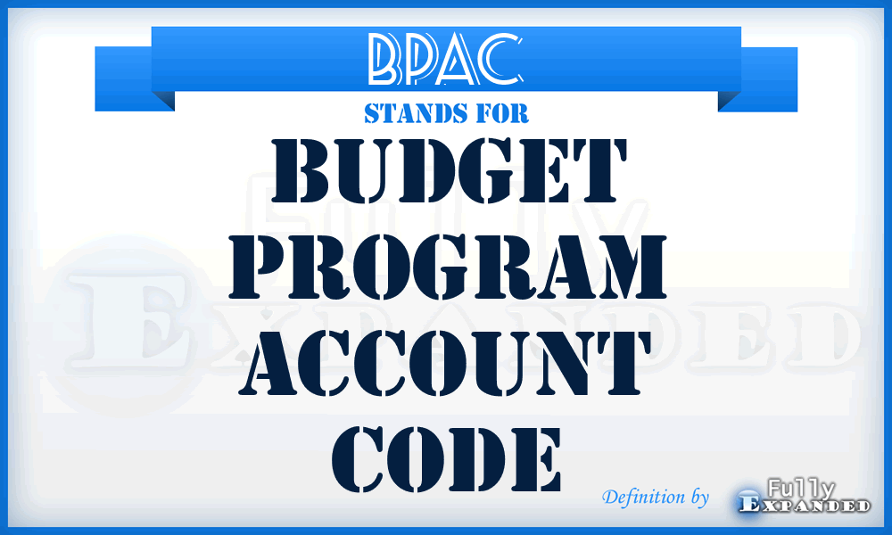 BPAC - budget program account code