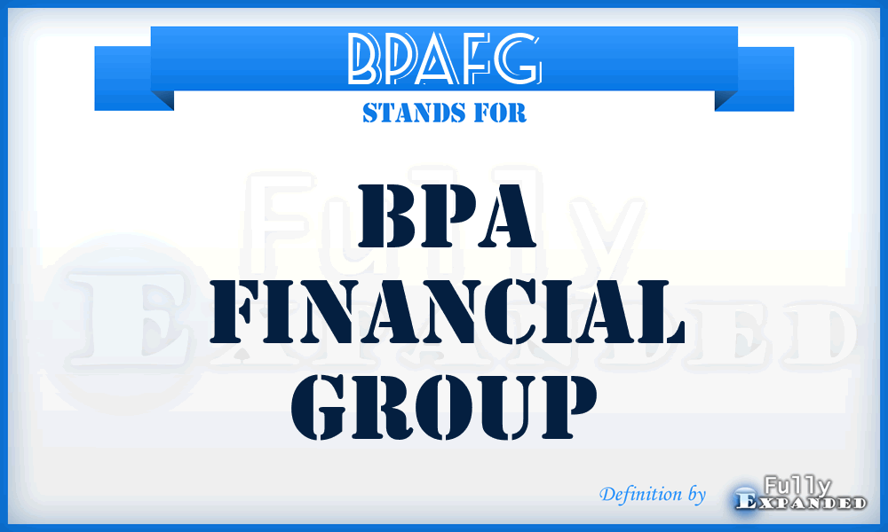 BPAFG - BPA Financial Group