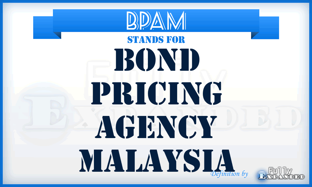 BPAM - Bond Pricing Agency Malaysia