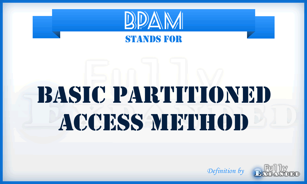 BPAM - Basic Partitioned Access Method