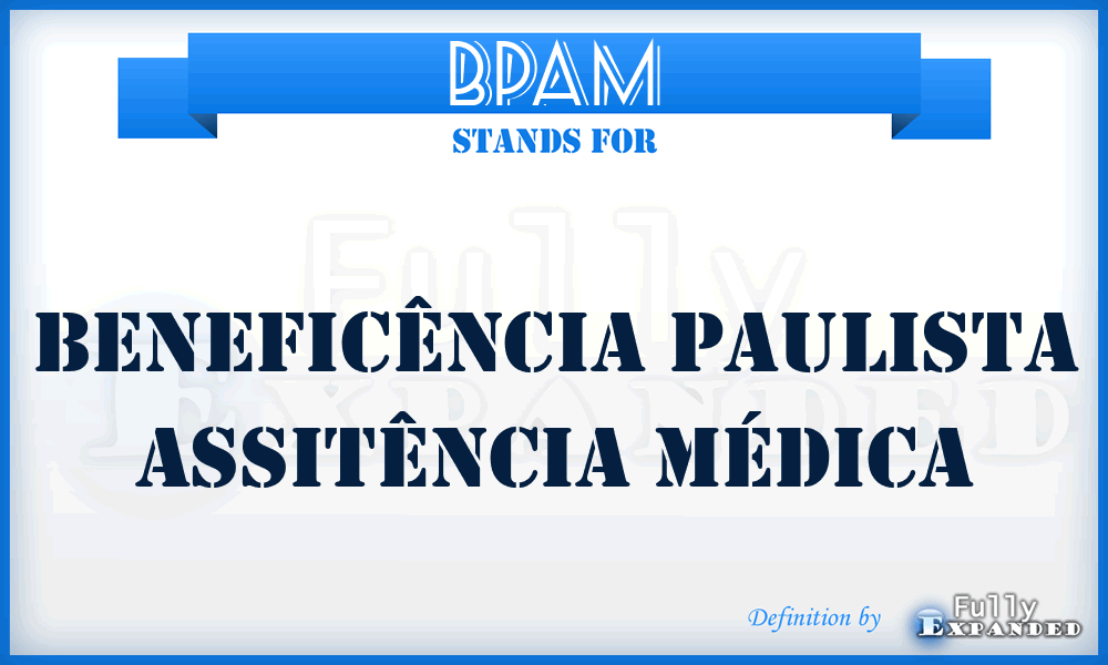 BPAM - Beneficência Paulista Assitência Médica