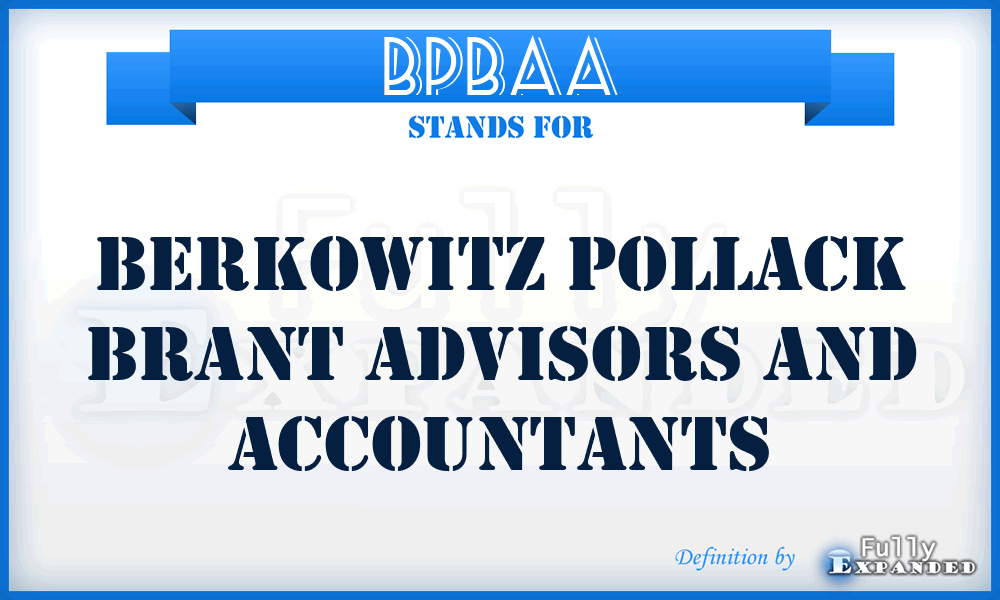 BPBAA - Berkowitz Pollack Brant Advisors and Accountants