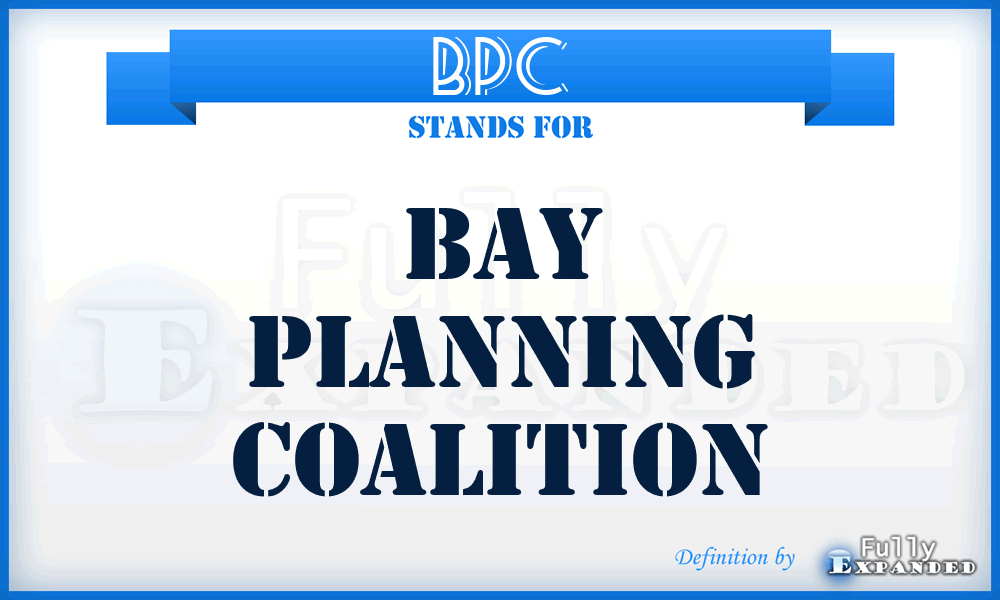 BPC - Bay Planning Coalition