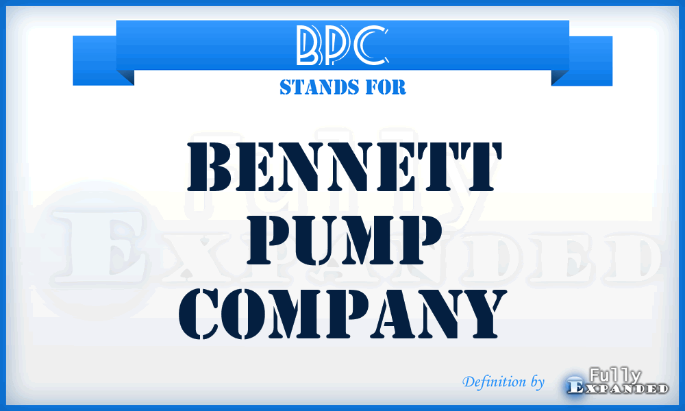 BPC - Bennett Pump Company