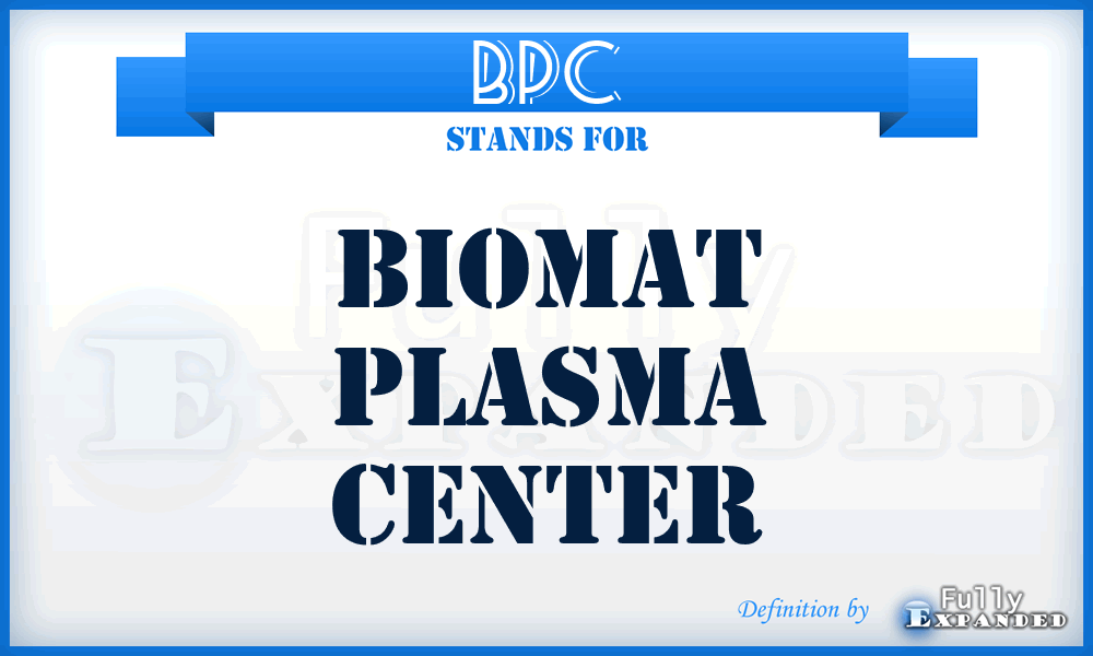 BPC - Biomat Plasma Center