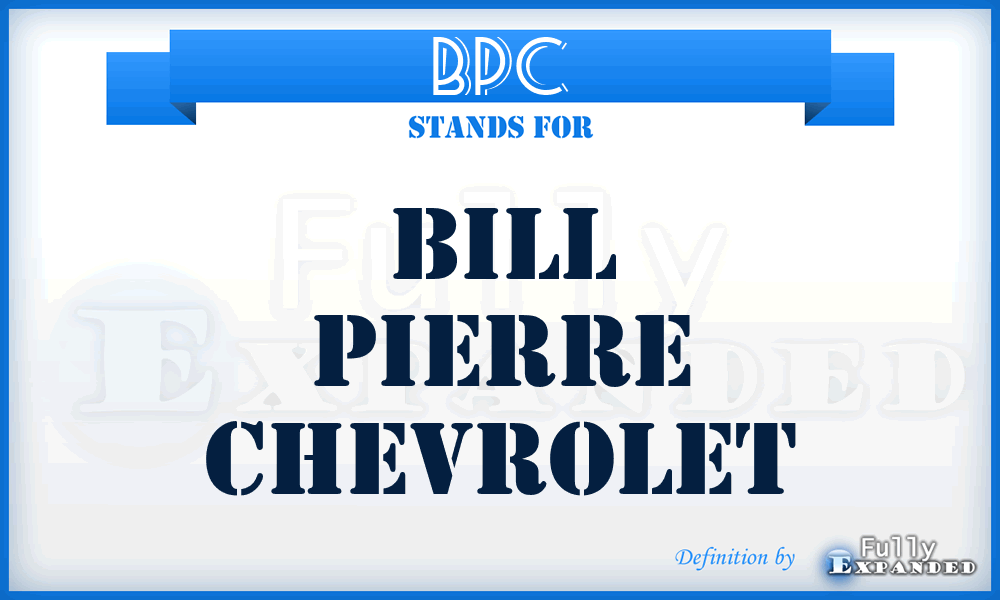 BPC - Bill Pierre Chevrolet