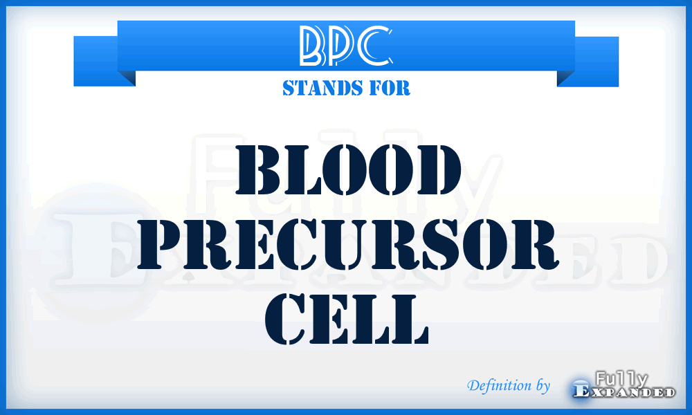 BPC - blood precursor cell