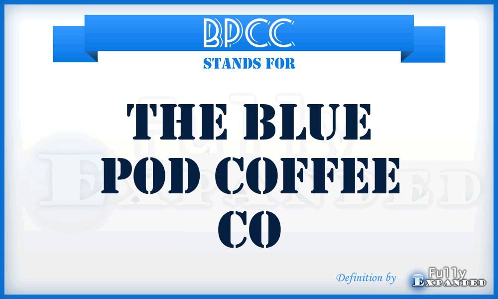 BPCC - The Blue Pod Coffee Co