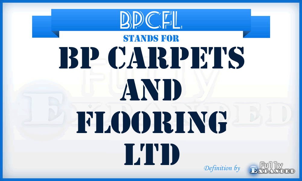 BPCFL - BP Carpets and Flooring Ltd