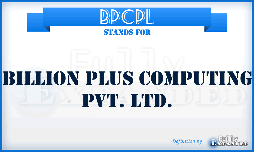 BPCPL - Billion Plus Computing Pvt. Ltd.
