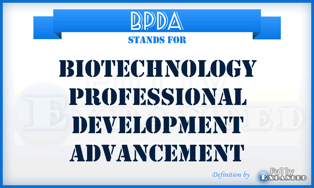 BPDA - Biotechnology Professional Development Advancement