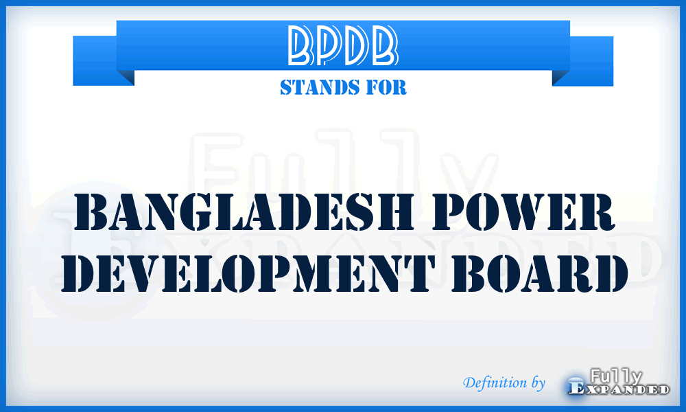 BPDB - Bangladesh Power Development Board