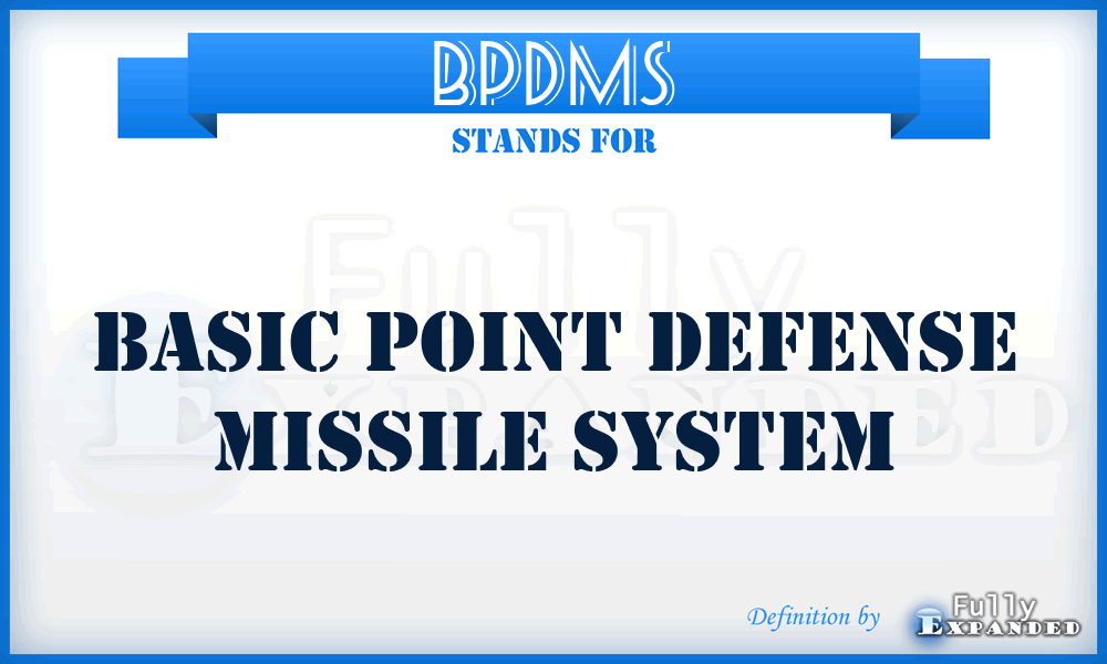 BPDMS - Basic Point Defense Missile System