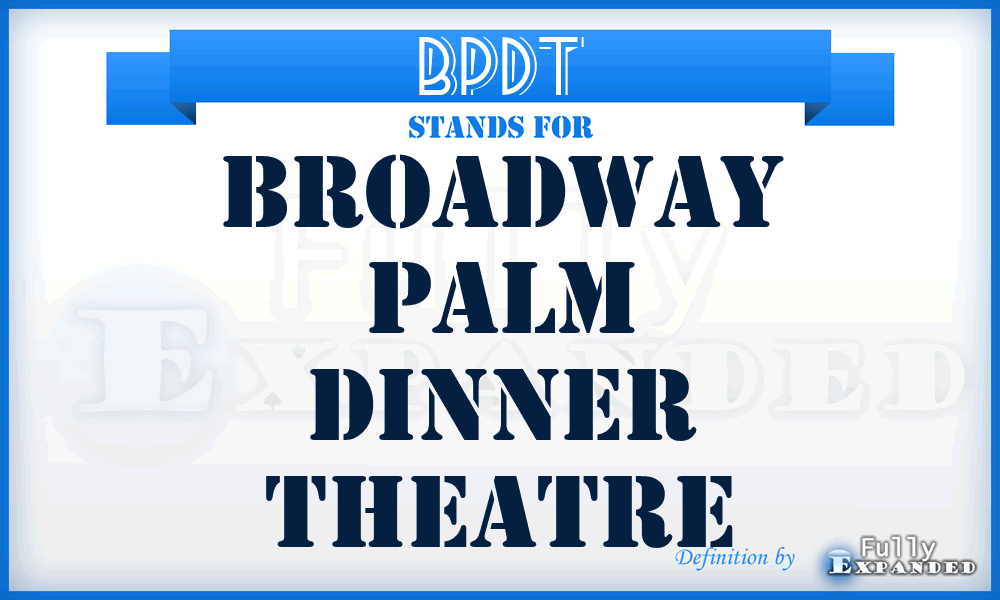 BPDT - Broadway Palm Dinner Theatre