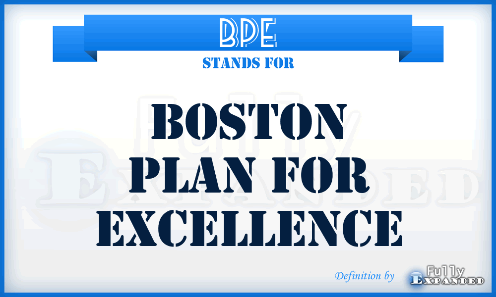 BPE - Boston Plan for Excellence