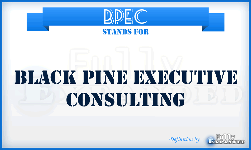 BPEC - Black Pine Executive Consulting