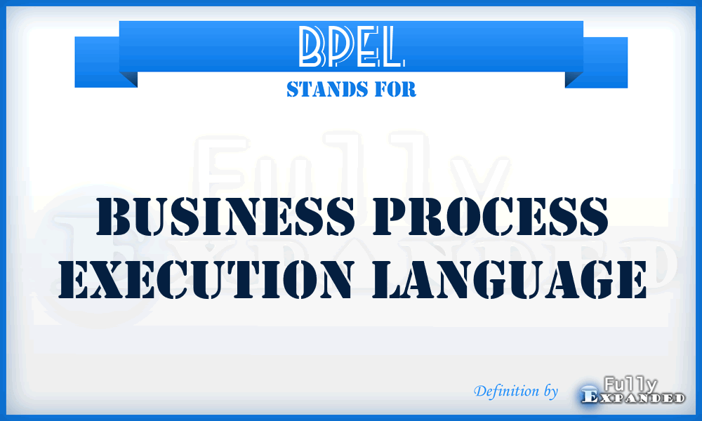 BPEL - Business Process Execution Language